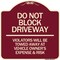 Signmission Do Not Block Driveway Violators Will Be Towed Away at Vehicle Owners Expense & Risk, BU-1818-24179 A-DES-BU-1818-24179 - alternate 1